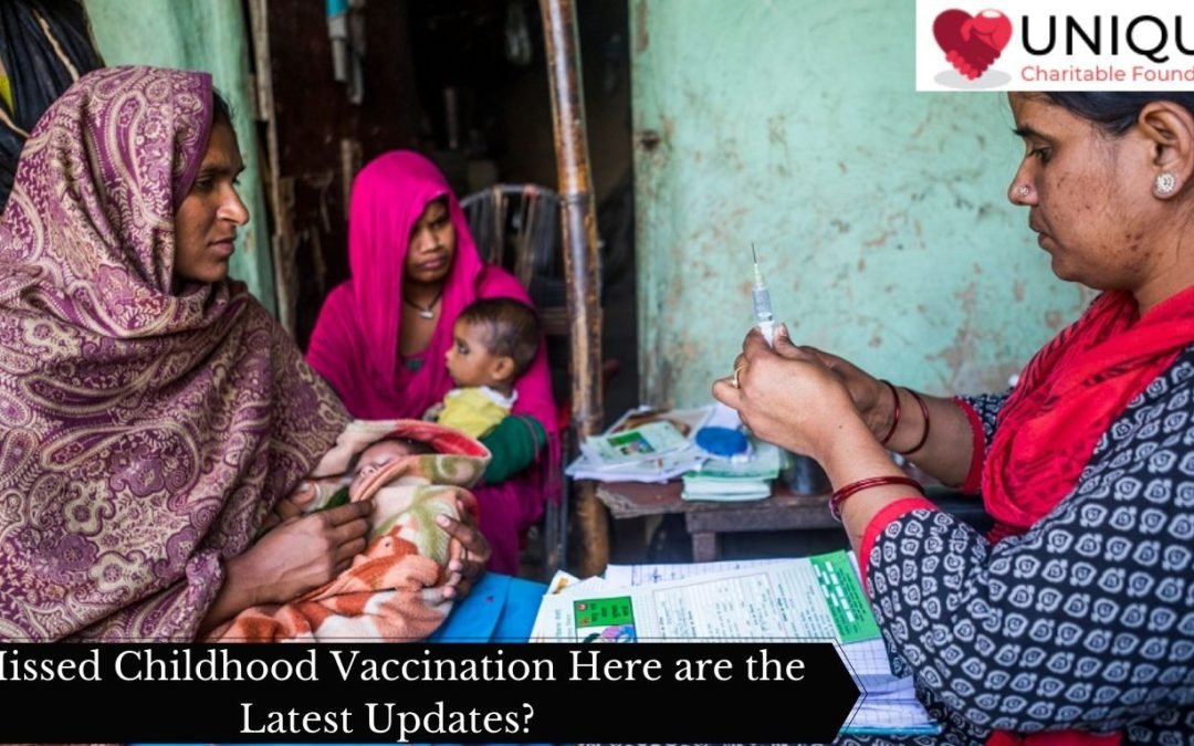 Missed Childhood Vaccination Here are the Latest Updates?