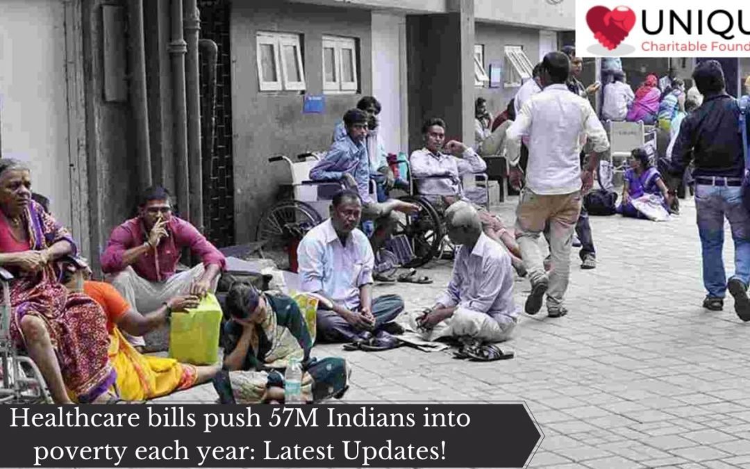 Healthcare bills push 57M Indians into poverty each year: Latest Updates!