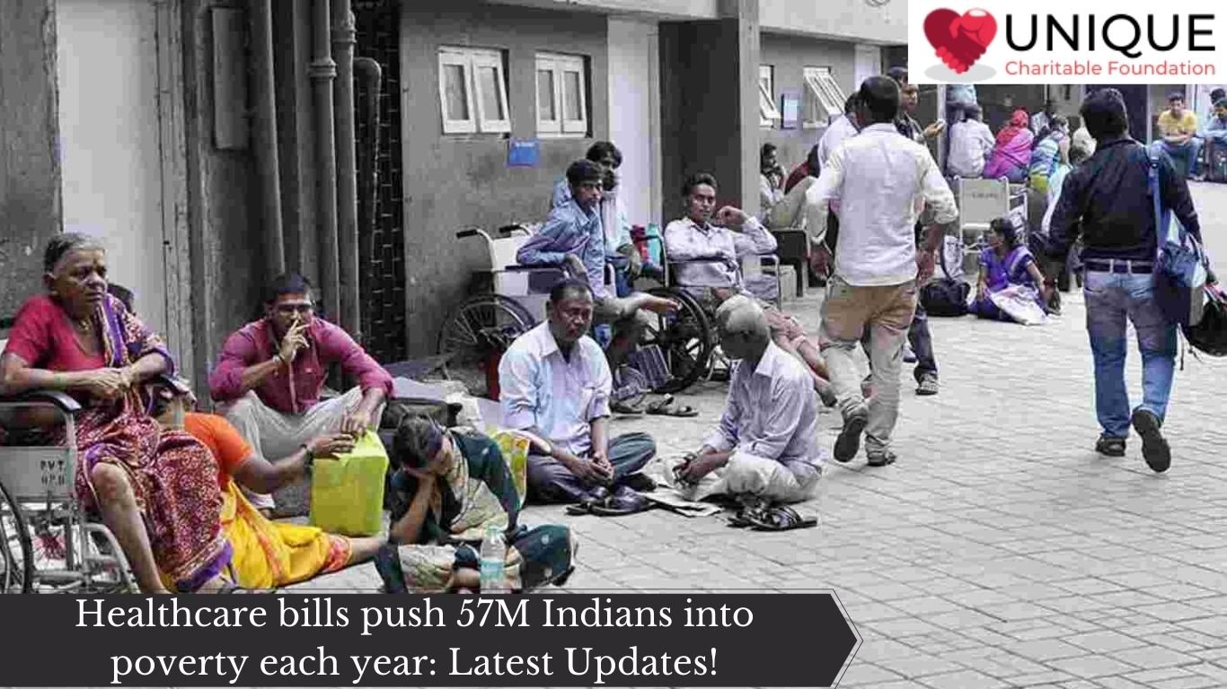 Healthcare bills push 57M Indians into poverty each year: Latest Updates!