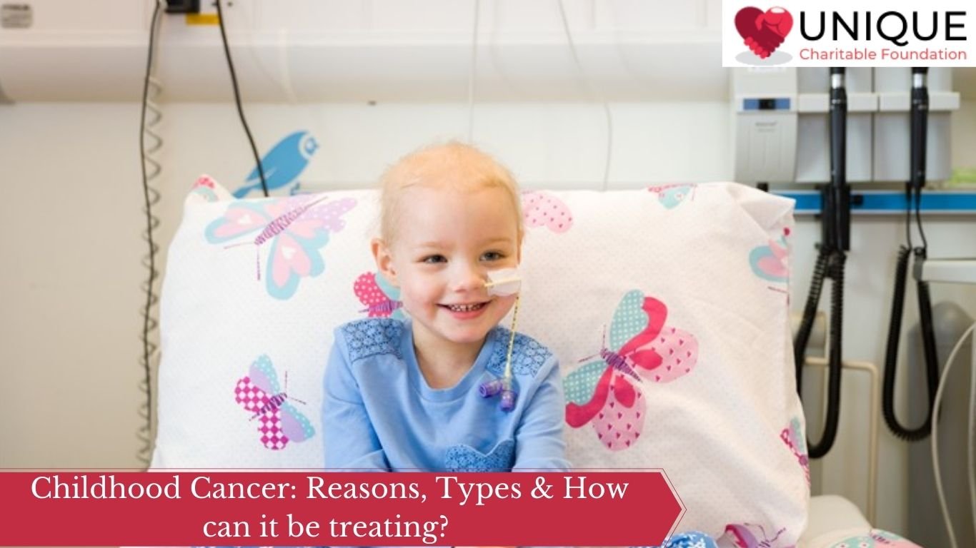 Childhood Cancer: Reasons, Types & How can it be treating?