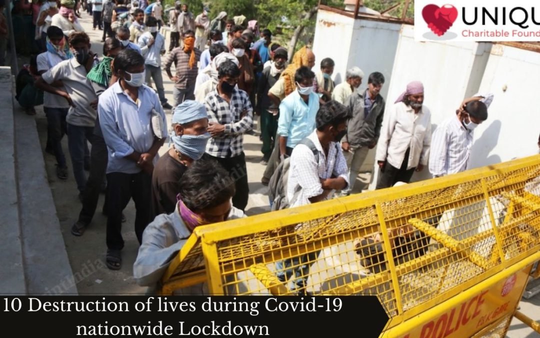 10 Destruction of lives during Covid-19 nationwide Lockdown