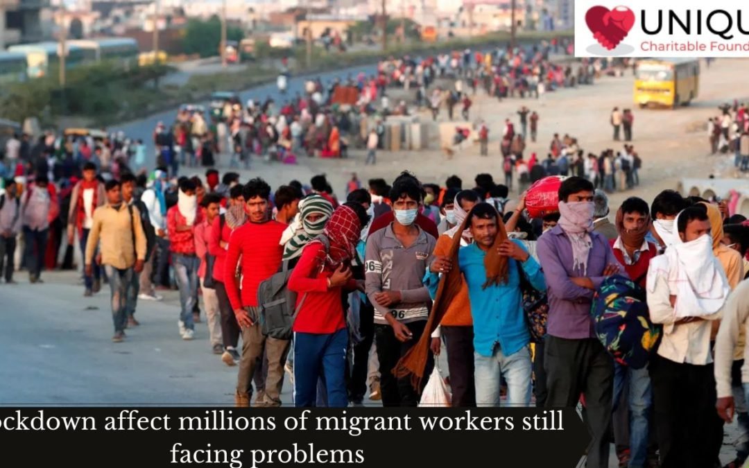 Lockdown affect millions of migrant workers still facing problems