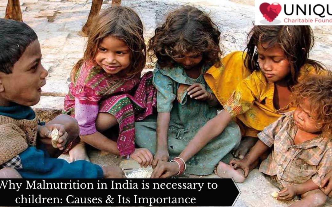 Why Malnutrition in India is necessary to children: Causes & Its Importance