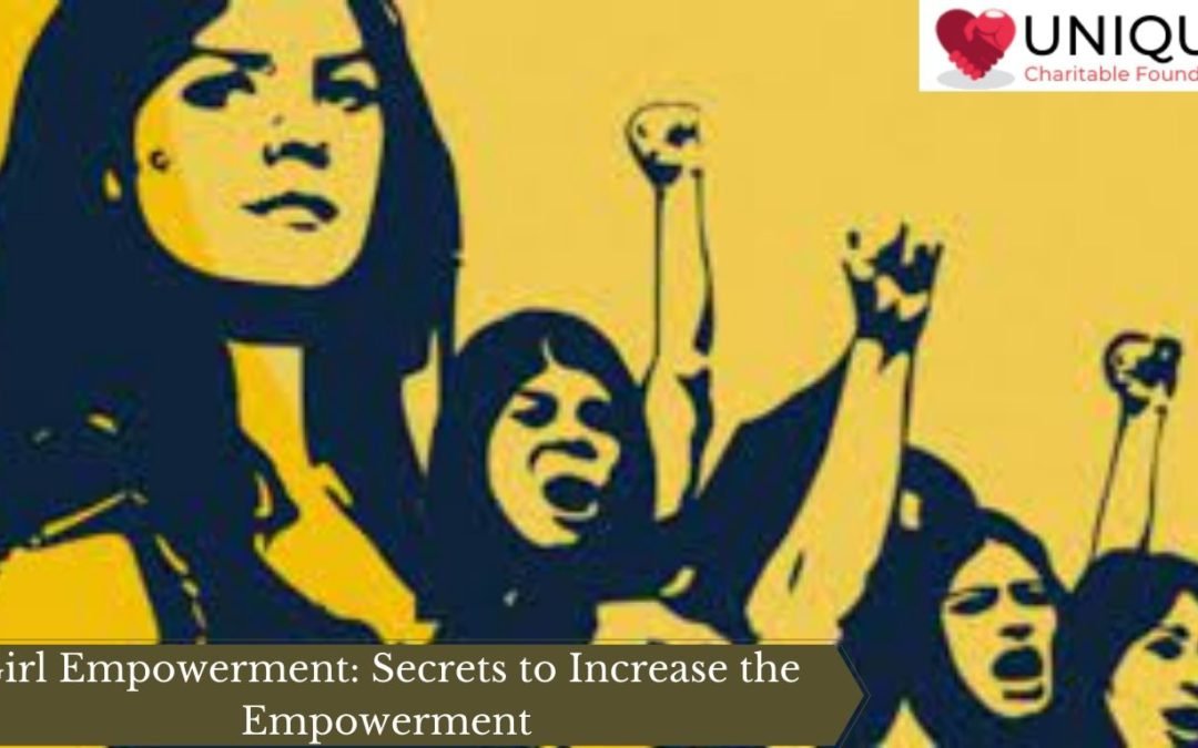 Girl Empowerment: Secrets to Increase the Empowerment